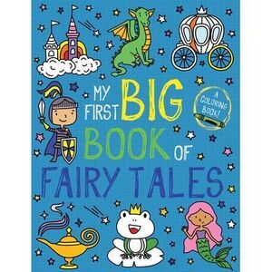 My First Big Book of Fairy Tales -- Little Bee Books